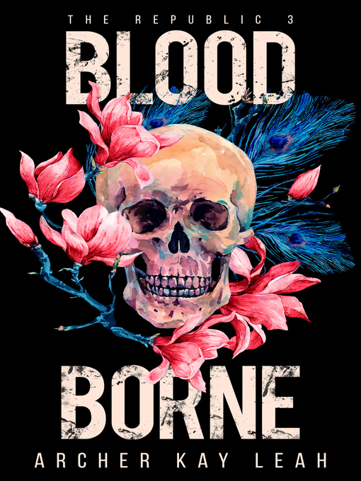 Title details for Blood Borne by Archer Kay Leah - Available